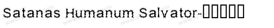 Satanas Humanum Salvator字体转换